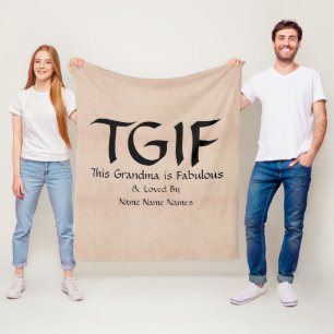 Can Edit Text, TGIF This Grandma is Fabulous Fleece Blanket