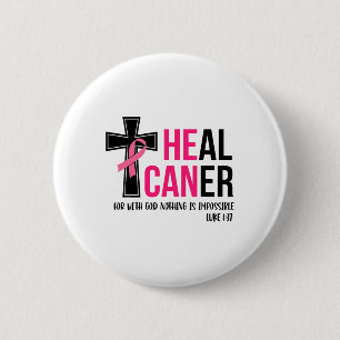 Can Heal Cancer Christian Ribbon Breast Cancer Awa Button