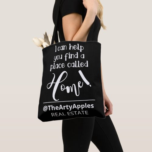 can help you find a place called home real estate tote bag