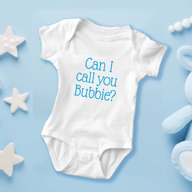 Can I call you Bubbie Cute Boy  Baby Bodysuit (Creator Uploaded)