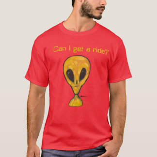 Can I get a ride? T-Shirt