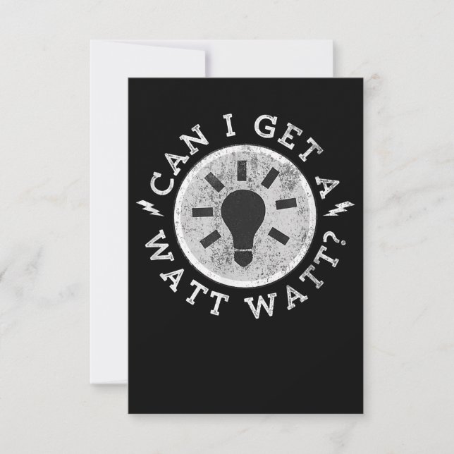 Can I Get a Watt Funny Lovers Electrician Engineer Invitation (Front)