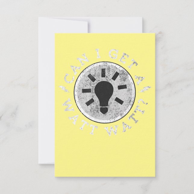 Can I Get a Watt Funny Lovers Electrician Engineer Thank You Card (Front)