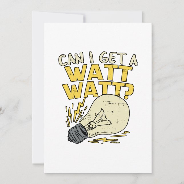 Can I Get A Watt Watt? Electrician Electrical Gift Thank You Card (Front)
