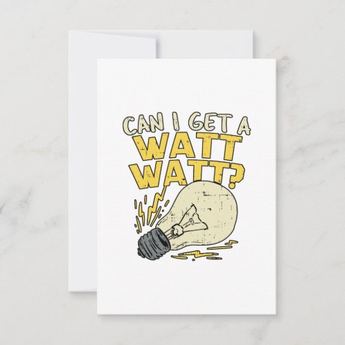 Can I Get A Watt Watt Electrician Electrical Gift Thank You Card