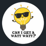 Can I Get A Watt Watt Funny Science Bulb Pun  Classic Round Sticker<br><div class="desc">Can I Get A Watt Watt Funny Science Bulb Pun features a cute cool bulb. Perfect pun gift for family and friends who love cute science bulb puns.</div>