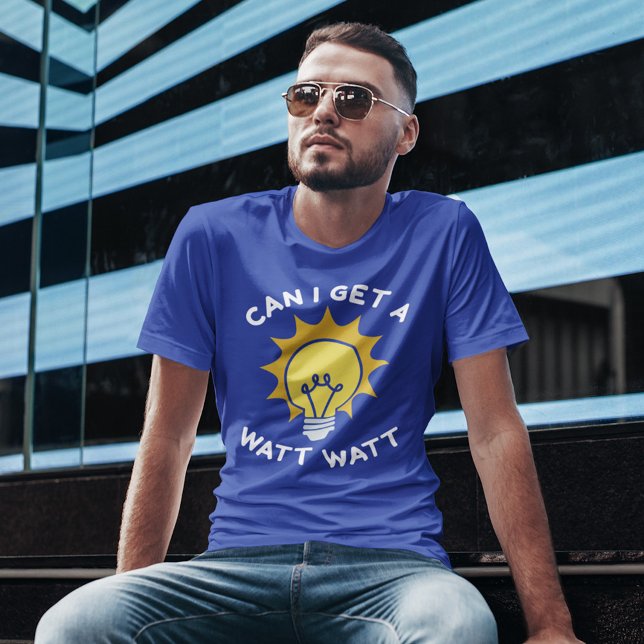 Can I Get A Watt Watt T-Shirt (Creator Uploaded)