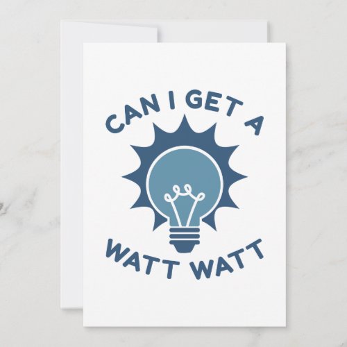 Can I Get A Watt Watt Thank You Card