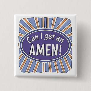 Can I get an AMEN!    Button
