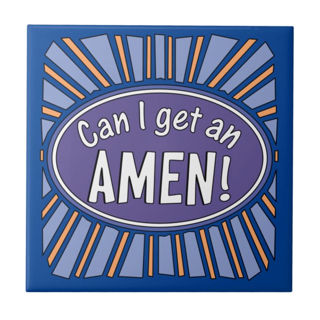 Can I get an AMEN!    Ceramic Tile (Front)