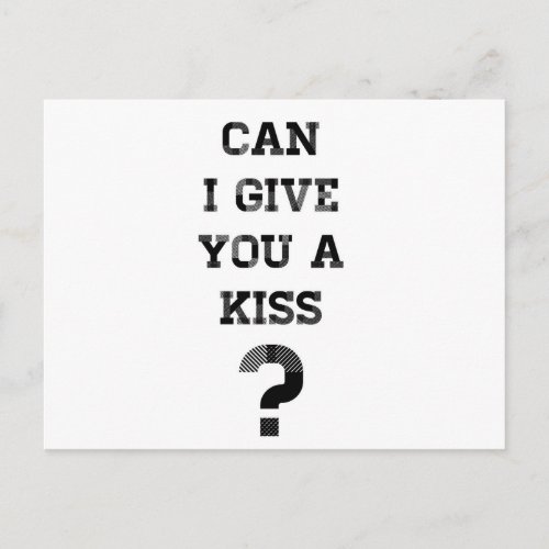 Can I Give You A Kiss Postcard