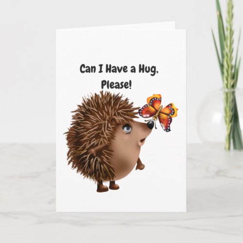 Can I Have a Hug Hedgehog Butterfly Friendship Holiday Card