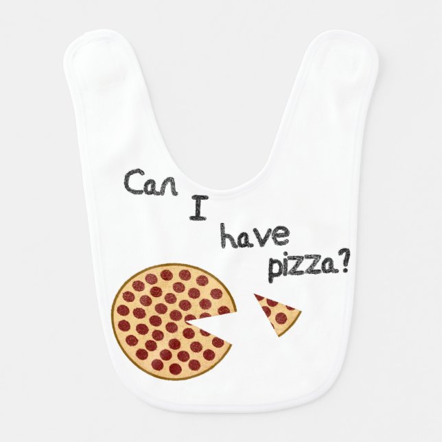 Can I have pizza? Bib (Front)
