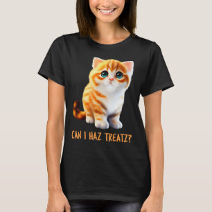 Can I Haz Treatz Cute Cat Baby Talk Kitten Beautif T-Shirt