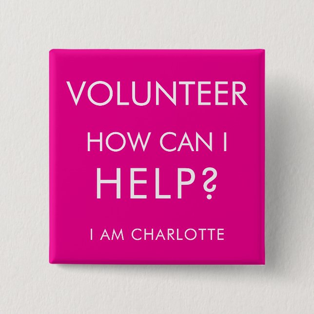 Can I Help Charity Event Volunteer Pink Custom Button (Front)