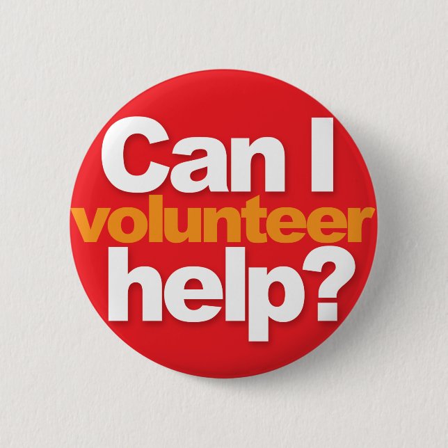 Can I help? volunteer Button (Front)