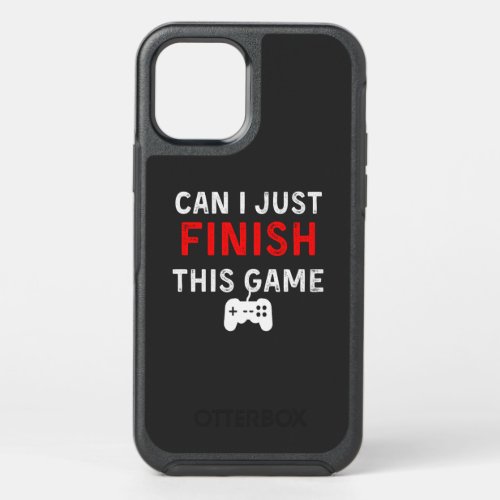Can I just finish this Game Funny Gamer Quote OtterBox Symmetry iPhone 12 Pro Case