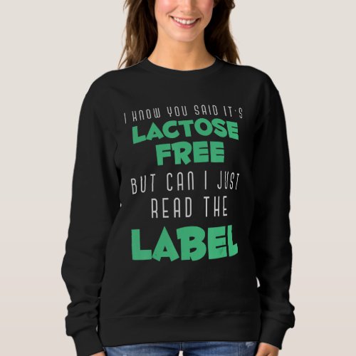 Can I Just Read The Label Funny Food Allergy Lacto Sweatshirt