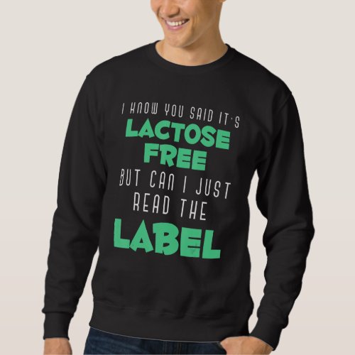 Can I Just Read The Label Funny Food Allergy Lacto Sweatshirt