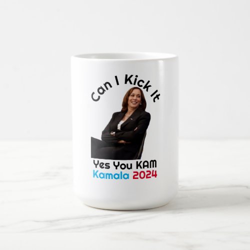 Can I Kick It Kamala Harris 2024 T_Shirt Coffee Mug