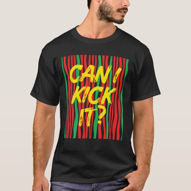 Can I Kick It? Yes You Can! 90S Hip Hop Matching P T-Shirt (Front)