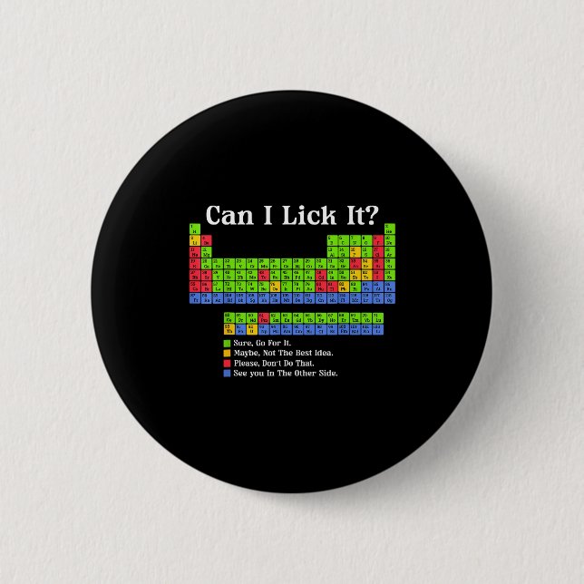 Can I Lick It Periodic Table Chart Science Teacher Button (Front)