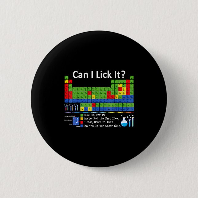 Can I Lick It Periodic Table Chart Science Teacher Button (Front)