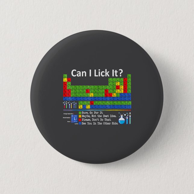 Can I Lick It Periodic Table Chart Science Teacher Button (Front)
