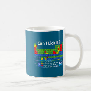 Can I Lick It Periodic Table Chart Science Teacher Coffee Mug