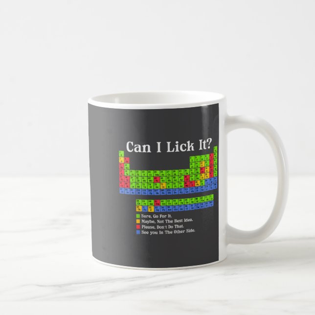 Can I Lick It Periodic Table Chart Science Teacher Coffee Mug (Right)