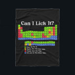 Can I Lick It Periodic Table Chart Science Teacher Fleece Blanket<br><div class="desc">Can I Lick It Periodic Table Chart Science Teacher Cool Meme</div>