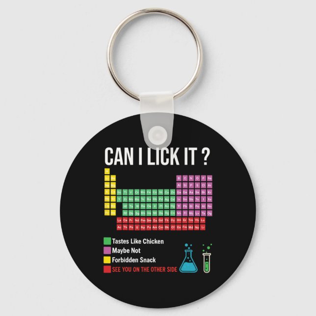 Can I Lick It Periodic Table Chart Science Teacher Keychain (Front)