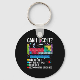 Can I Lick It Periodic Table Funny Science Chemist Keychain