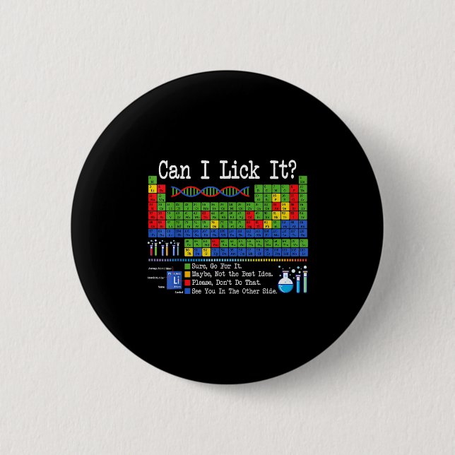 Can I Lick It Periodic Table Funny Science Teacher Button (Front)