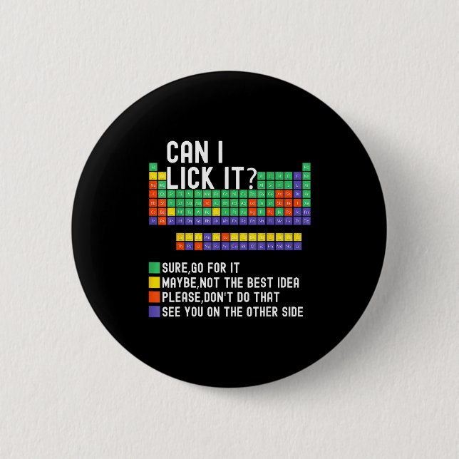 Can I Lick It Periodic Table Funny Science Teacher Button (Front)