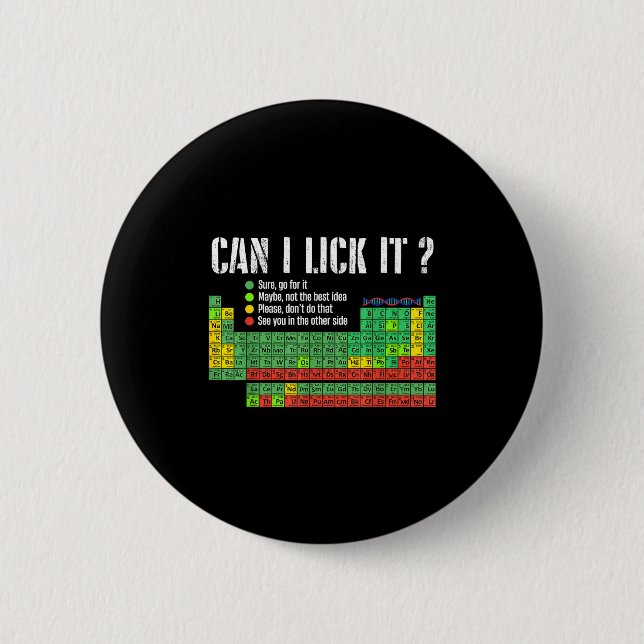 Can I Lick It Periodic Table Funny Science Teacher Button (Front)