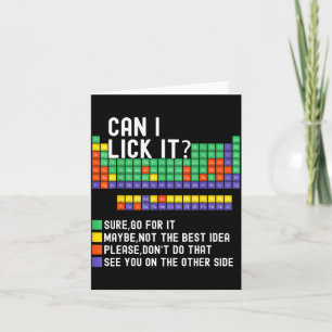 Can I Lick It Periodic Table Funny Science Teacher Card