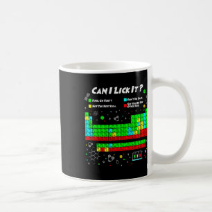 Can I Lick It Periodic Table Funny Science Teacher Coffee Mug