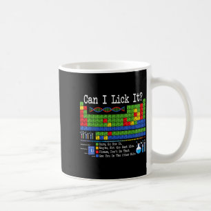 Can I Lick It Periodic Table Funny Science Teacher Coffee Mug