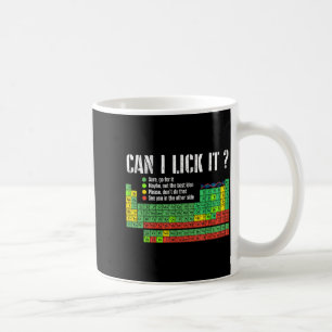 Can I Lick It Periodic Table Funny Science Teacher Coffee Mug