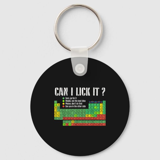Can I Lick It Periodic Table Funny Science Teacher Keychain (Front)