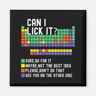 Can I Lick It Periodic Table Funny Science Teacher Magnet
