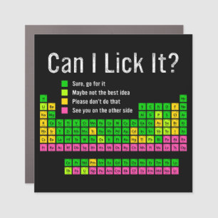 Can I Lick It Periodic Table Teacher Student Kids Car Magnet