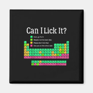Can I Lick It Periodic Table Teacher Student Kids Magnet