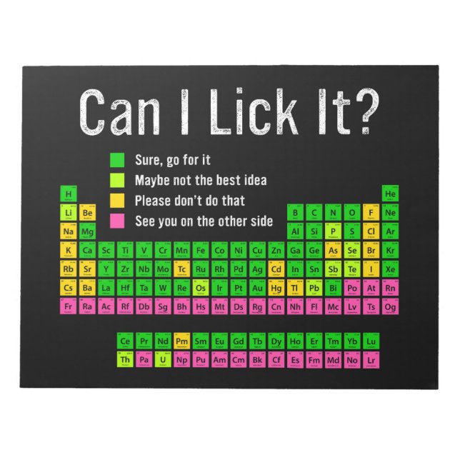 Can I Lick It Periodic Table Teacher Student Kids Notepad (Front)