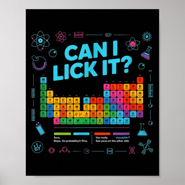 Can I Lick It Tee Funny Periodic Table Teacher Coo Poster (Front)