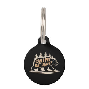 Can I Pet Dat Dawg? Funny Hiker Bear Meme T-Shirt ID Tag