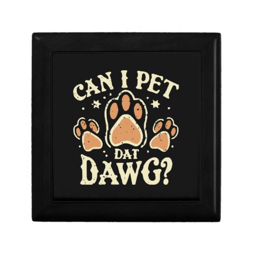 Can I Pet Dat Dawg Gift Box