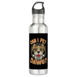 Can I Pet Dat Dawg Stainless Steel Water Bottle