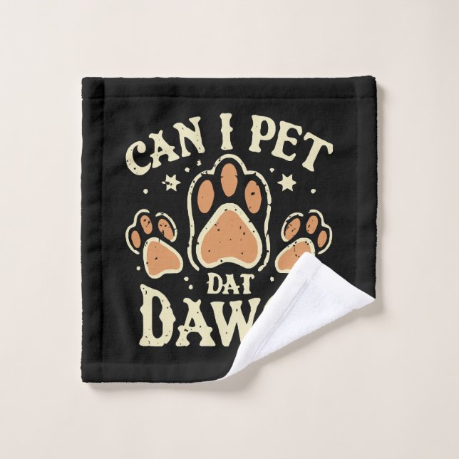 Can I Pet Dat Dawg Wash Cloth (Wash Cloth)